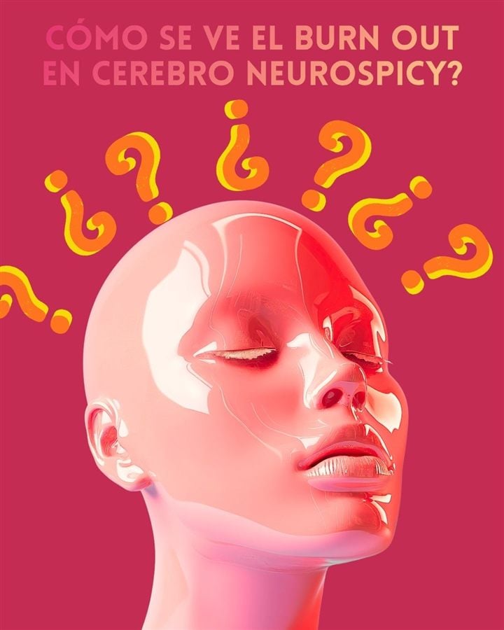 Publicación: ¿Cómo se ve el burnout en un cerebro neurospicy?